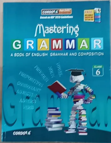 Mastering Grammar for class 6 Latest Edition 2024