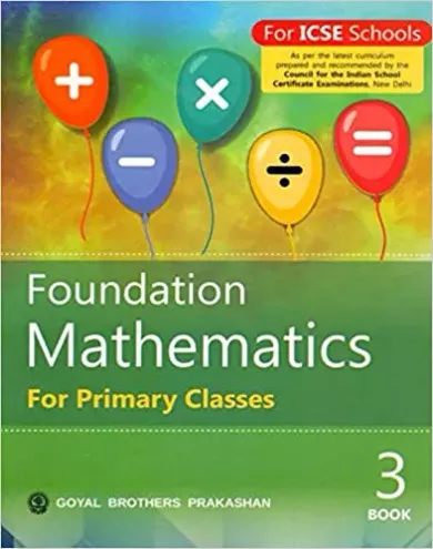 ICSE Foundation Mathematics for Primary Classes Class - 3 Unknown Binding