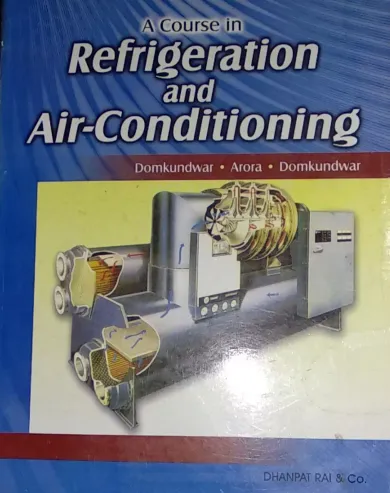 A Course In Refrigeration And Air-Conditioning