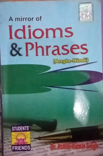 A Mirror Of Idiom & Perases (Anglo - Hindi)