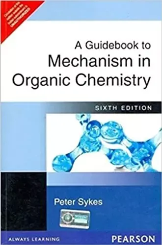 A Guidebook To Mechanism In Organic Chemistry 6th Edition