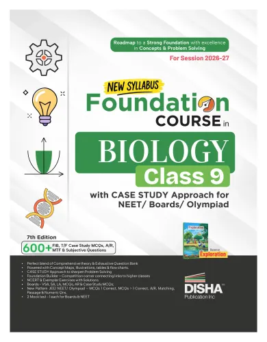 Disha New Syllabus Foundation Course in Biology Class 9 with Case Study Approach for NEET/ Boards/ Olympiad - 7th Edition | New NCERT Exploration Concepts | Advance Problem Solving Skills for Class IX