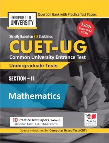 NTA CUET UG Mathematics | Maths Section 2 Question Bank with 10 Practice Papers; Common University Entrance Test For Under-Graduate/Integrated Courses 2022; Passport To University 