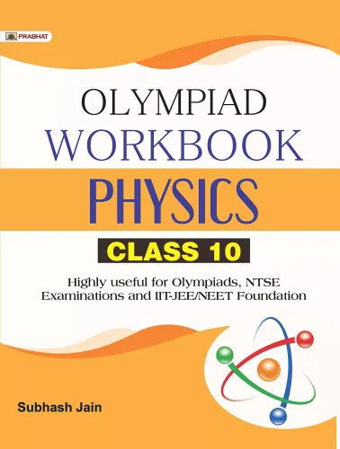 Physics Foundation Course for JEE/NEET/Olympiad/NTSE : Class 10