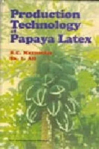 Production Technology of Papaya Latex