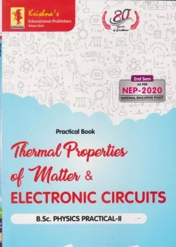 Practical Book, Thermal Properties of Matter & Electronic Circuits (B.Sc. Physics Practical-II) (Sem. II)