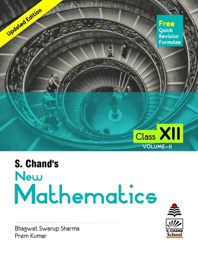 S Chand's New Mathematics For Class 12 Vol.II (For 2020-21 Exam) 