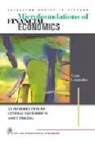 Microfoundations of Financial Economics