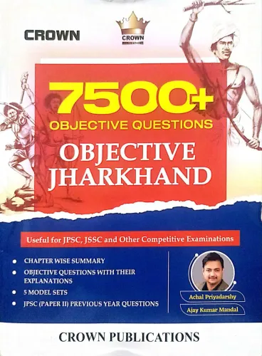 Objective Jharkhand (7500+ Obj. Questions) Latest Edition -2024