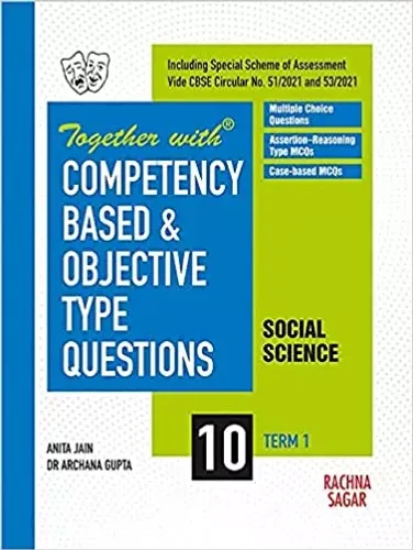 Together with Competency Based & Objective Type Questions ( MCQs ) Term I Social Science for Class 10 ( For 2021 Nov-Dec Examination )