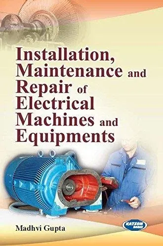 Installation Maintenance and Repair of Electrical Machines and Equipments