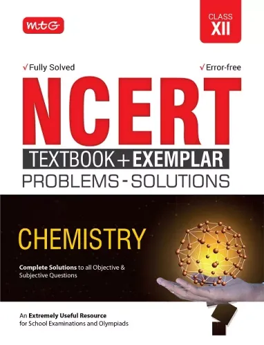NCERT Textbook + Exemplar Problems Solutions Chemistry Class 12
