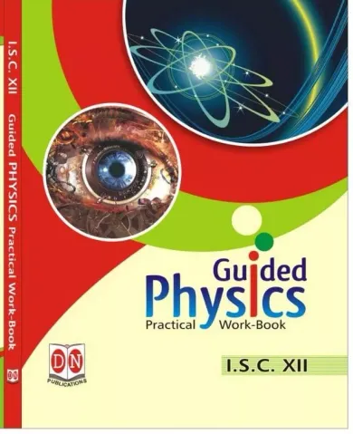 ISC Guided Lm Physics Work/Book- 12