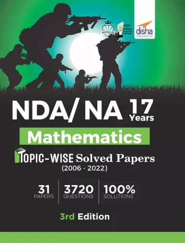 NDA/ NA 17 years Mathematics Topic-wise Solved Papers (2006 - 2022) 3rd Edition