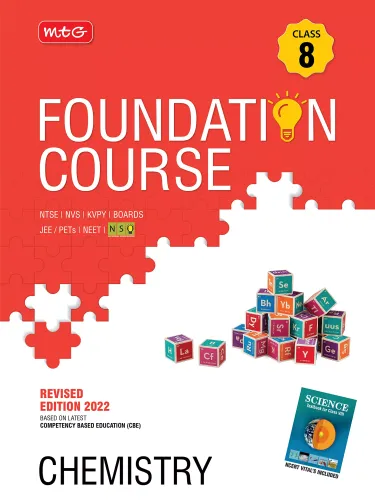 MTG Foundation Course For NTSE-NVS-BOARDS-JEE-NEET-NSO Olympiad - Class 8 (Chemistry), Based on Latest Competency Based Education -2022 