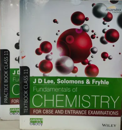 J D LEE, Solomons & Fryhle Fundamentals of Chemistry (Textbook + Practice book) for Class 11 (Set of 2 Books)