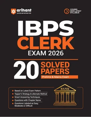 IBPS Clerk Exam 2026 | 20 Solved Papers for Prelims & Mains | Based on Latest Exam Pattern | Smart Strategy & Alternate Methods | Chapterwise Questions with Difficulty Levels