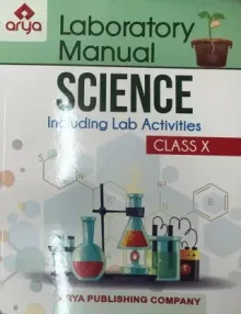 Laboratory manual Science including lab activities Class 10