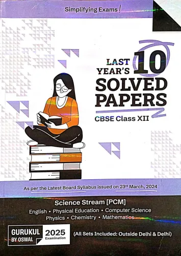 Cbse Last 10 Years Solved Paper Science 12th (pcm) | 2025 |