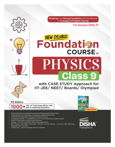 Disha New Syllabus Foundation Course in Physics Class 9 with Case Study Approach for IIT JEE/ NEET/ Boards/ Olympiad - 7th Edition | New NCERT Exploration Concepts | Advance Problem Solving Skills for Class IX