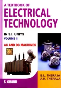 Textbook of Electrical Technology: Pt. 2 - AC and DC Machines (Volume - 2)