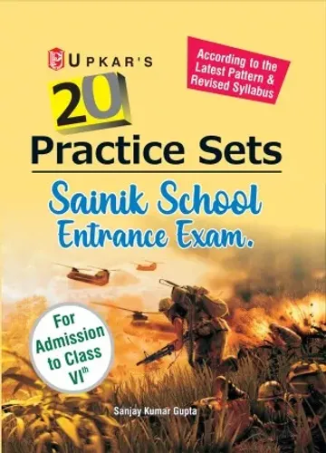 20 Practice Sets Sainik School Entrance Exam. (For Admission to class-VI)