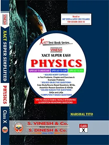 Vinesh Xact Super Easy Physics Class-10 (CBSE session-2021-22)