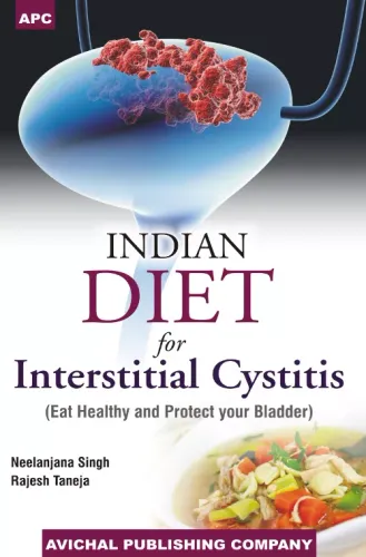 Indian Diet for Interstitial Cystitis (Eat Healthy and Protect Your Bladder)