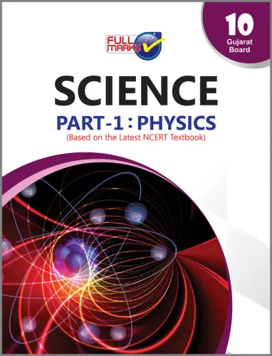 Science Part-1 : Physics (Based on the Latest NCERT Textbook)