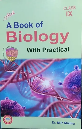 A Book Of Biology With Practical For Class 9