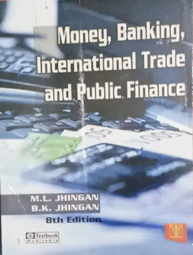 MONEY BANKING INTERNATIONAL TRADE AND PUBLIC FINANCE 