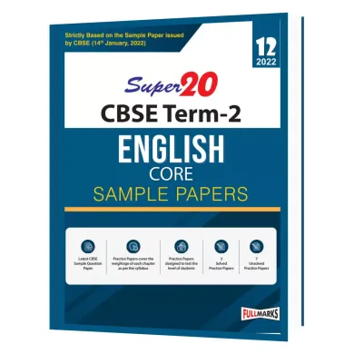 Super20 English Sample Paper Class 12 ( Strictly based on Sample Paper issued by CBSE ) Term 2 2022 