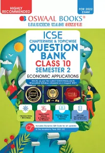 Oswaal ICSE Chapter-wise & Topic-wise Question Bank For Semestar-II, Class 10, Economic Applications Book (For 2022 Exam)