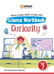 Science Workbook Curiosity Class 7 | Based on New NCERT of April 2025