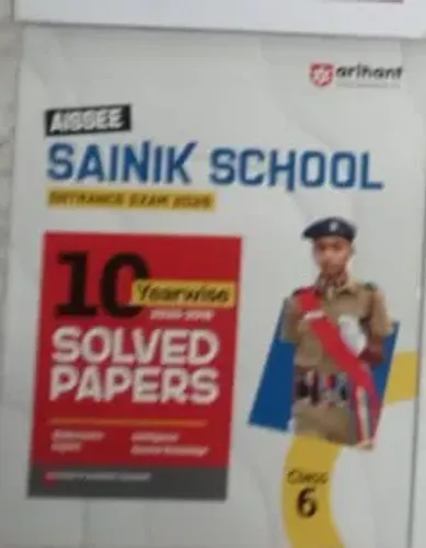 Sainik School 10 Yearwise 2025-2016 Solved Papers Class-6 Exam {2026}