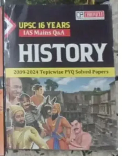 UPSC 16 Yrs IAS Mains Q & A History (2009-2024) Solved Paper