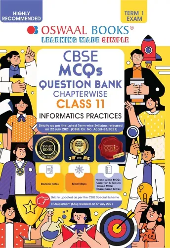 Oswaal CBSE MCQs Question Bank Chapterwise & Topicwise For Term-I, Class 11, Informatics Practices (With the largest MCQ Question Pool for 2021-22 Exam)