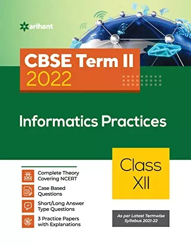 Arihant CBSE Informatics Practices Term 2 Class 12 for 2022 Exam (Cover Theory and MCQs) 