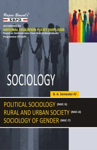 NEP Sociology Political Sociology (MJC-5) Rural and Urban Society (MJC-6) Sociology of Gender (MJC-7) B.A. 4th Sem
