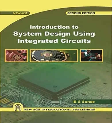 Introduction to System Design Using Integrated Circuits