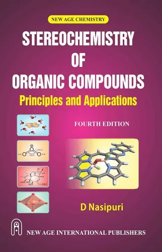 Stereochemistry of Organic Compounds : Principles and Applications