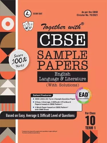 Together with CBSE Sample Papers ( EAD ) English Language & Literature Term I for Class 10 ( For 2021 Nov-Dec Examination )