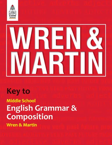 Key to Middle School English Grammar and Composition (9789358701791) - Wren & Martin