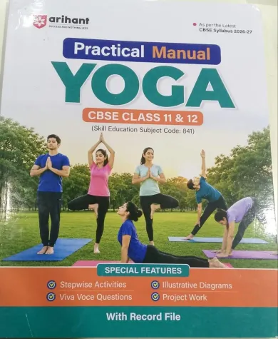 Practical Manual Yoga CBSE Class-11 & 12