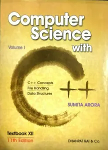 Computer Science With C++ 12 ( V-1&2) (sumita Arora)