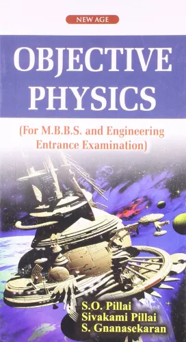 Objective Physics (For M.B.B.S. and Engineering Entrance Examination)