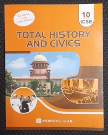 Total History & Civics for Class 10 (ICSE)
