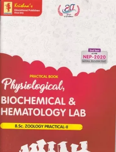 Practical Book, Physiological, Biochemical & Hematology Lab (B.Sc. Zoology Practical-II) (Sem.II) 