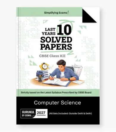Computer Science CBSE 10 Years Solved Papers  Class 12 2027 Exam