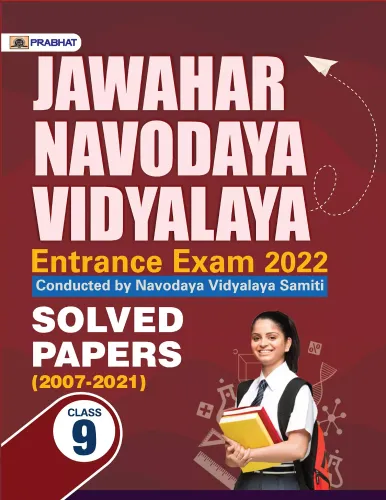 Jawahar Navodaya Vidyalaya Solved Papers (2007- 2021) For Class 9